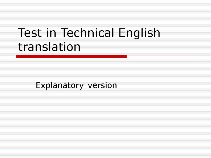 Test in Technical English translation  Explanatory version